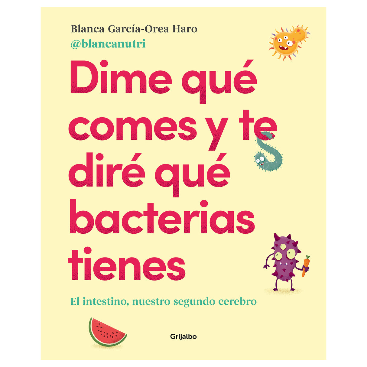Libro Dime que Comes y te Diré que Bacterias Tienes